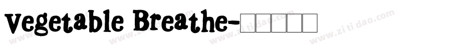 Vegetable Breathe字体转换